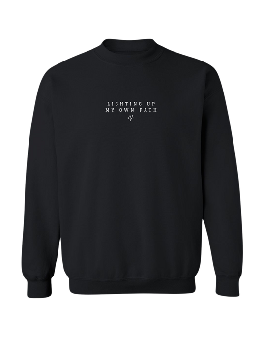 LIGHTING UP MY OWN PATH - CREWNECK FRONT